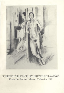 Twentieth-Century French Drawings from the Robert Lehman Collection