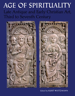 Age of Spirituality: Late Antique and Early Christian Art, Third to Seventh Century
