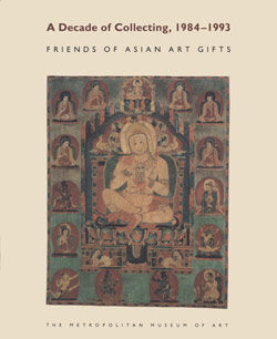 A Decade of Collecting, 1984&ndash;1993: Friends of Asian Art Gifts