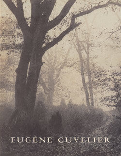 Eug&egrave;ne Cuvelier: Photographer in the Circle of Corot