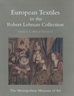The Robert Lehman Collection. Vol. 14, European Textiles