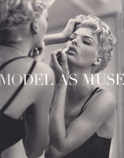 The Model as Muse: Embodying Fashion