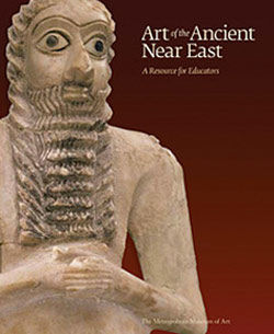 Art of the Ancient Near East: A Resource for Educators