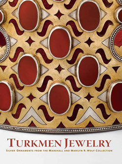 Turkmen Jewelry: Silver Ornaments from the Marshall and Marilyn Wolf Collection