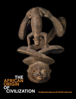 The African Origin of Civilization: The Metropolitan Museum of Art Bulletin, v.79, no. 4 (Spring, 2022)