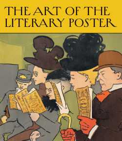 The Art of the Literary Poster: The Leonard A. Lauder Collection