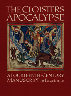 The Cloisters Apocalypse: An Early Fourteenth-Century Manuscript in Facsimile