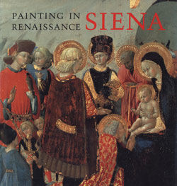 Painting in Renaissance Siena, 1420&ndash;1500