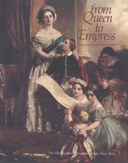 From Queen to Empress: Victorian Dress, 1837&ndash;1877