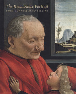 The Renaissance Portrait: From Donatello to Bellini