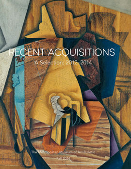 "Recent Acquisitions, A Selection: 2012–2014" The Metropolitan Museum of Art Bulletin, v. 72, no. 2 (Fall, 2014)