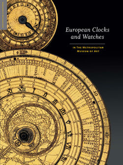 European Clocks and Watches in The Metropolitan Museum of Art