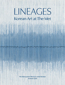 Lineages: Korean Art at The Met: The Metropolitan Museum of Art Bulletin, v.81, no. 1 (Summer, 2023)