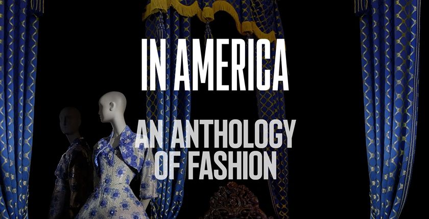 In America: An Anthology of Fashion - The Metropolitan Museum of Art