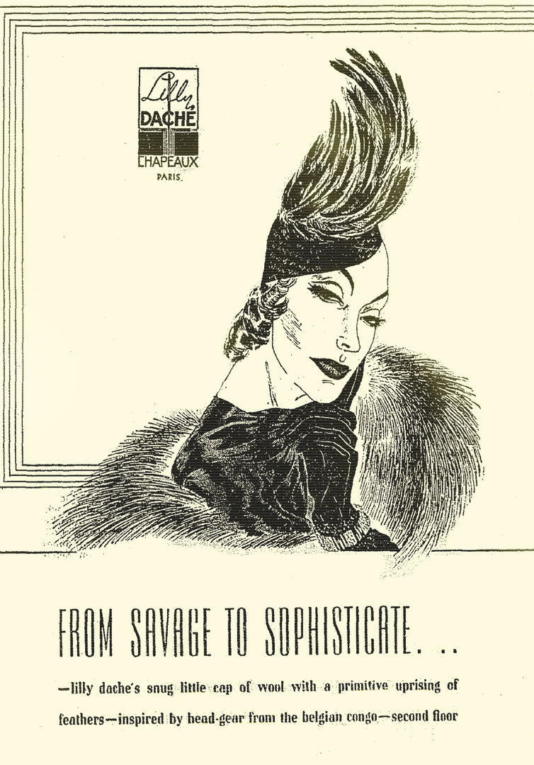 Advertisement drawing of a woman wearing a hat with feathers with the headline From Savage to Sophisticate