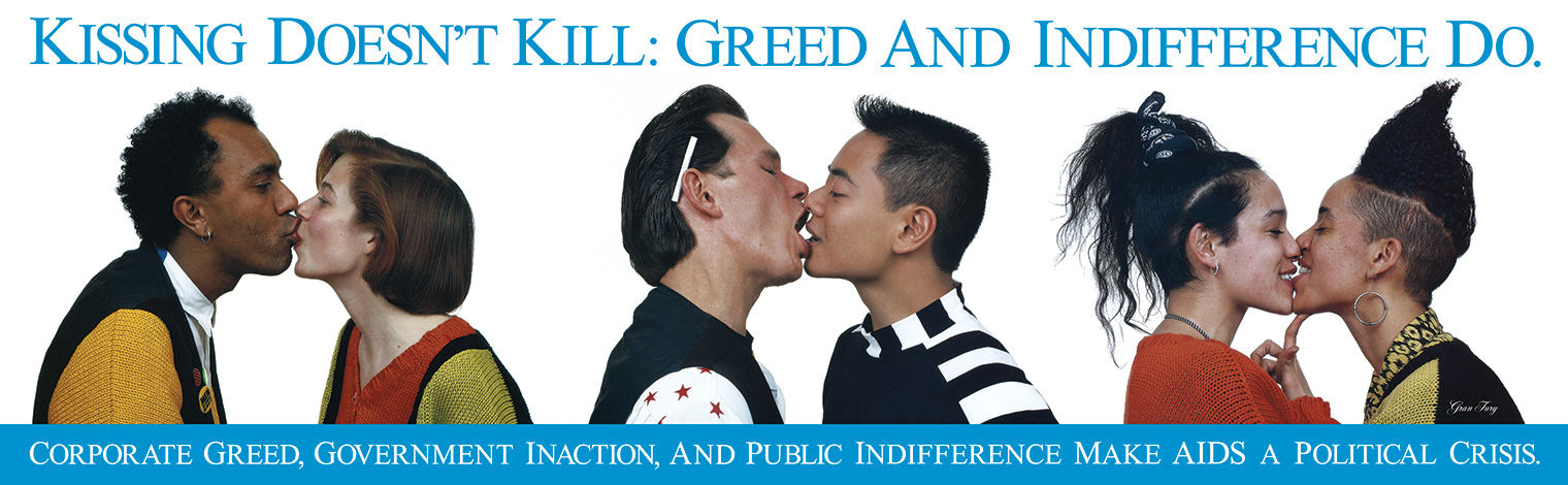 Poster showing three couples kissing with the heading "Kissing Doesn't Kill: Greed and Indifference Do."